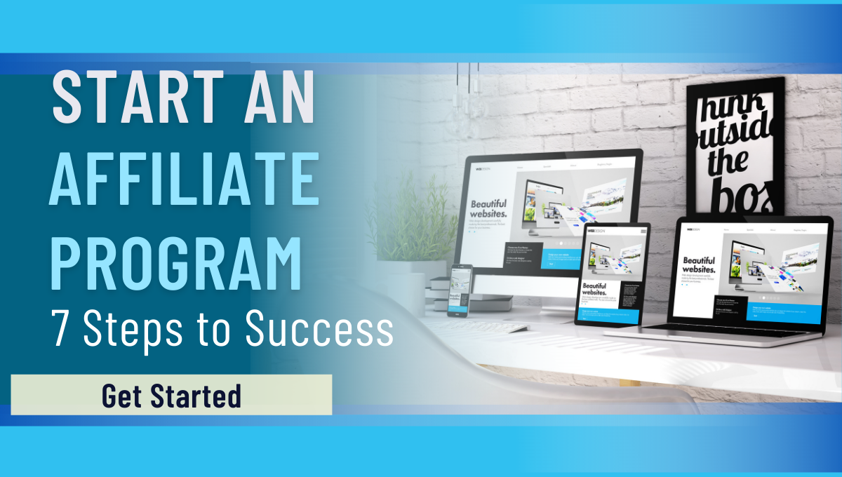 How to Build a B2B Affiliate Program in Seven Steps