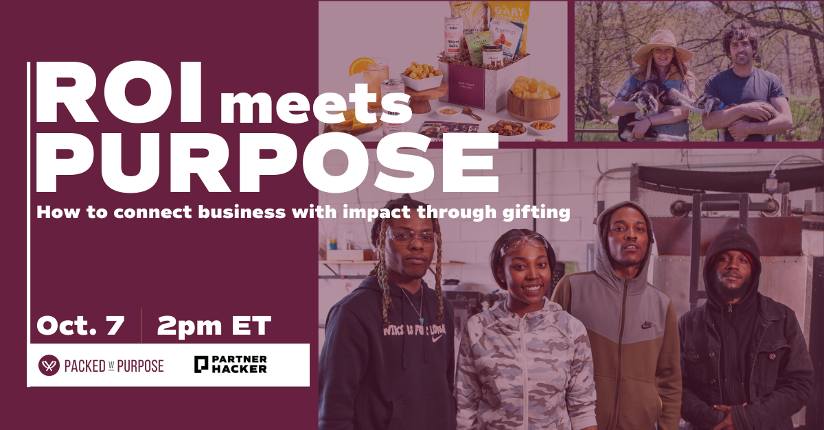 image of workers with caption: ROI Meets Purpose: How to connect business with impact through gifting, Oct 7 at 2 PM eastern. Packed with Purpose