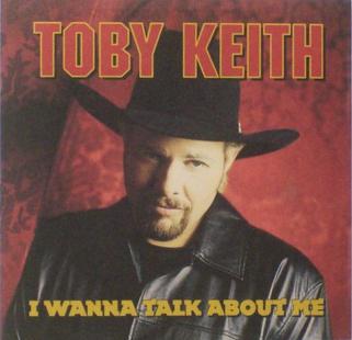 Image of Toby Keith Album Cover - I wanna talk about me